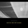 Download track Rock Me My Baby