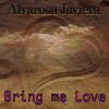 Download track Bring Me Love (Extended Mix)