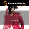 Download track Mares De Pena (Karaoke Version) [In The Style Of Los Muecas]