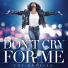 Download track Don't Cry For Me (Extended Mix)