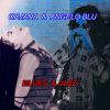 Download track Blues & Blu