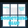 Download track Something Blue