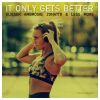 Download track It Only Gets Better (Radio Mix)