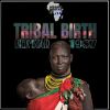 Download track Tribal Birth (Original Mix)