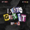 Download track Let's Get It (Remix)