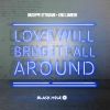 Download track Love Will Bring It All Around (Rank 1 Remix)