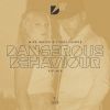 Download track Dangerous Behaviour (VIP Mix)