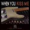 Download track When You Kiss Me