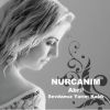 Download track Nurcan Kurban Olsun Artvin Sana