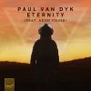 Download track Eternity (Paul Van Dyk & Alex M. O. R. P. H Club Mix)