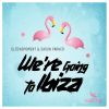 Download track We're Going To Ibiza