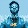 Download track Baptize Me