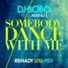 Download track Somebody Dance With Me (Remady 2013 Mix Radio Edit)