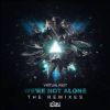 Download track We're Not Alone VIP