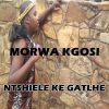 Download track Ntshiele Ke Gatlhe