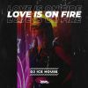 Download track Love Is On Fire (Extended Mix)