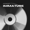 Download track Immature