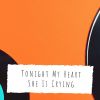 Download track Tonight My Heart She Is Crying