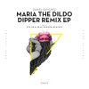 Download track Maria The Dildo Dipper (Fer BR Remix)