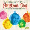 Download track Let's Make Every Day A Christmas Day