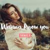 Download track Wanna Know You