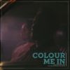 Download track Colour Me In