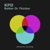 Download track Better Or Thicker (Radio Edit)