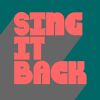 Download track Sing It Back (Original Mix)