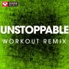 Download track Unstoppable (Workout Remix)