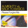 Download track Please Forgive Me (Almighty Cult Radio Edit)