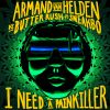 Download track I Need A Painkiller (Armand Van Helden Vs. Butter Rush)