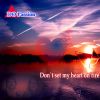 Download track Don't Set My Heart On Fire