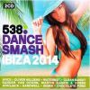 Download track 538 Dance Smash Ibiza 2014 Night (Full Continuous Mix)
