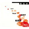 Download track Don'T Talk Just Kiss (Beat - Nicked Mix)