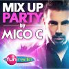 Download track Mix Up Party (Mixed By Mico C) [Continuous Mix]