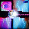 Download track Shock Me Baby (Instrumental Version)