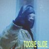 Download track Toosie Slide
