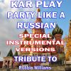 Download track Party Like A Russian (Like Instrumental Wihout Drum Mix)