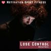Download track Lose Control (Remix Workout 128 Bpm)
