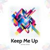 Download track Keep Me Up