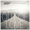 Download track In And Out Of Love (Airplay Mix)