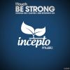 Download track Be Strong (Original Mix)