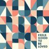 Download track Feels Good To Be Loved