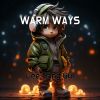 Download track WARM WAYS