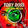 Download track Look Inna Mi Eye