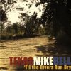 Download track 'til The Rivers Run Dry