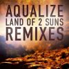 Download track Land Of 2 Suns (Phaxe Rmx)