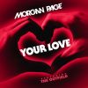 Download track Your Love (Radio Mix)