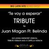 Download track Te Voy A Esperar (A Cappella Version) [Originally Performed By Juan Magan And Belinda]