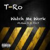 Download track Watch Me Work